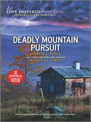 cover image of Deadly Mountain Pursuit/Lethal Legacy/Grave Peril